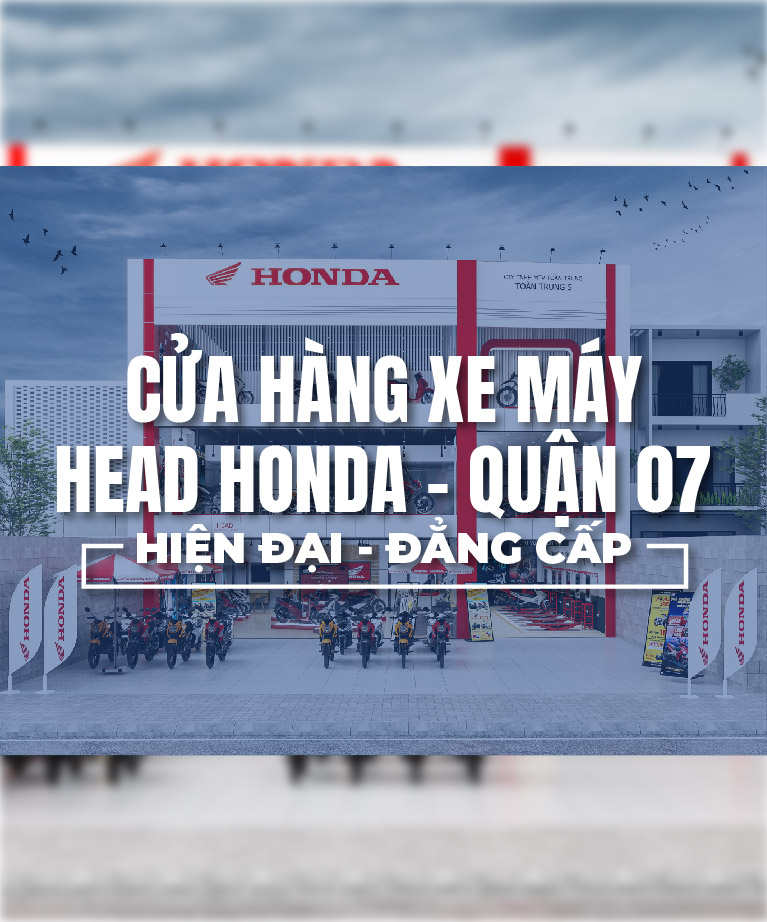 Thiết kế cửa hàng xe máy Head Honda quận 7