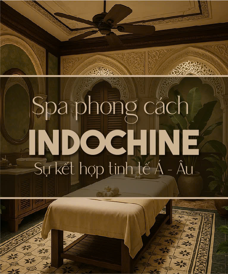 Thiết kế spa phong cách Indochine