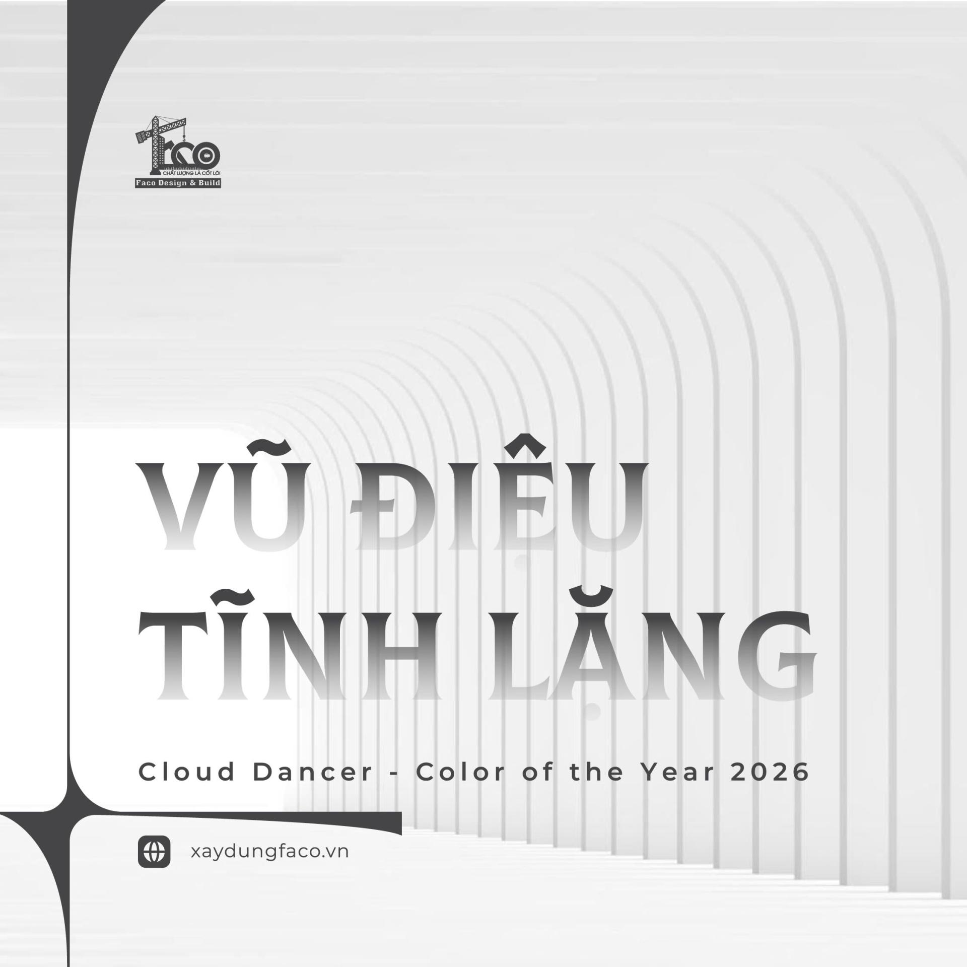 Vũ Điệu Tĩnh Lặng Của Cloud Dancer - Màu Của Năm 2026
